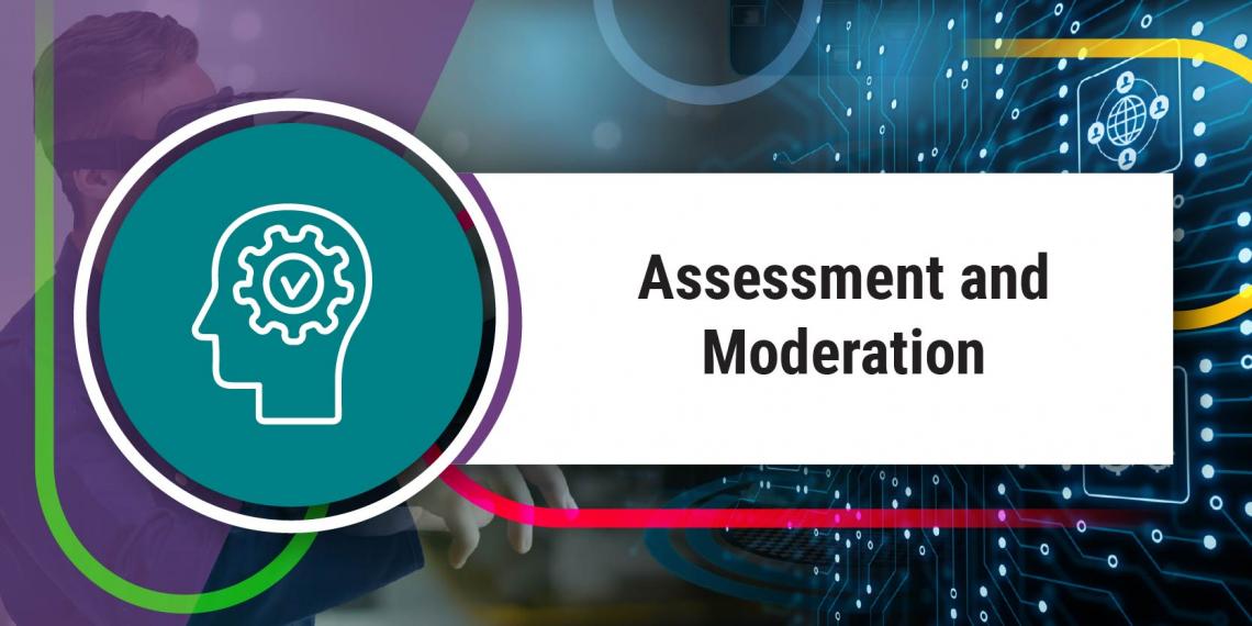 Assessment and moderation 