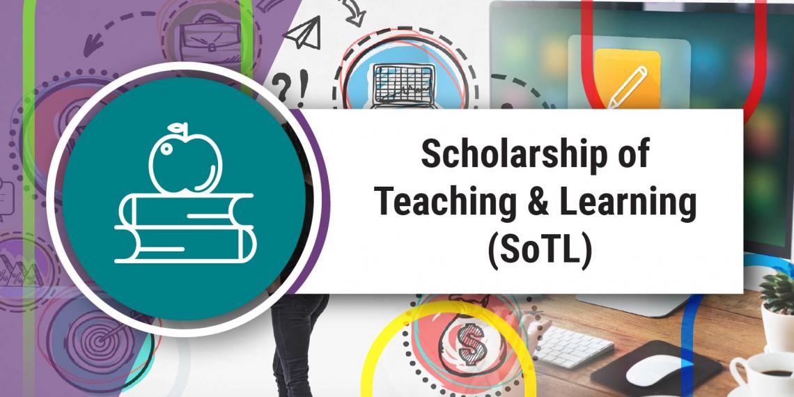 Scholarship of Teaching & Learning 