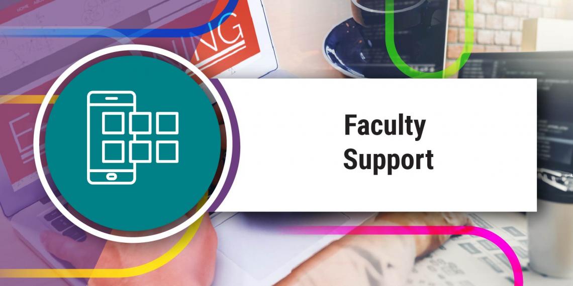 faculty Support