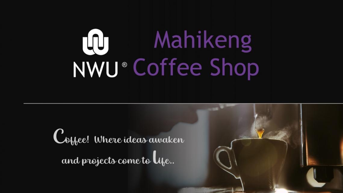 NWU Mahikeng Coffee Shop