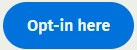 Blue Opt-in Button
