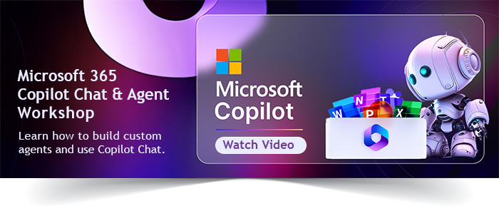 Microsoft 365 Copilot Chat and Agent Workshop