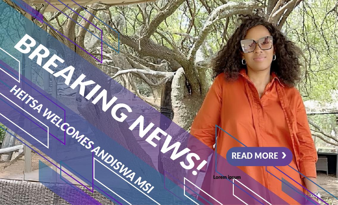 Breaking News HEITSA Welcomes Andiswa Msi to the EOC